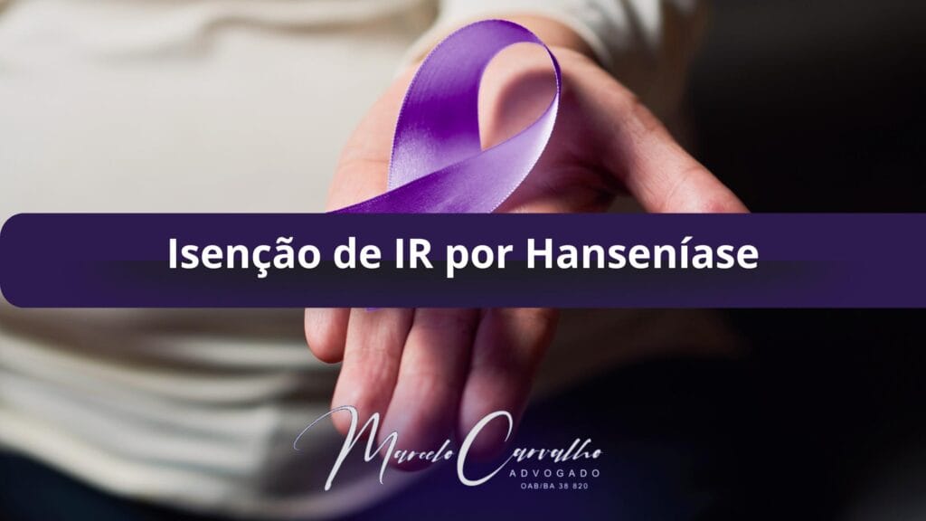 Isenção de IR por Hanseníase